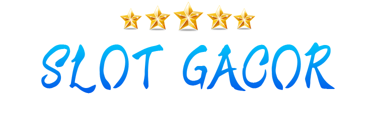 SLOT GACOR